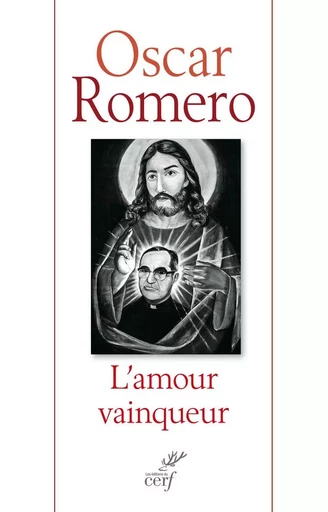 L'AMOUR VAINQUEUR -  ROMERO OSCAR - CERF