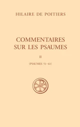 COMMENTAIRES SUR LES PSAUMES - TOME 2 (PSAUMES 51-61)