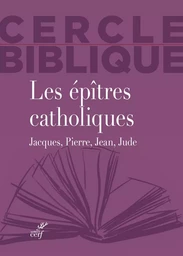 LES ÉPÎTRES CATHOLIQUES