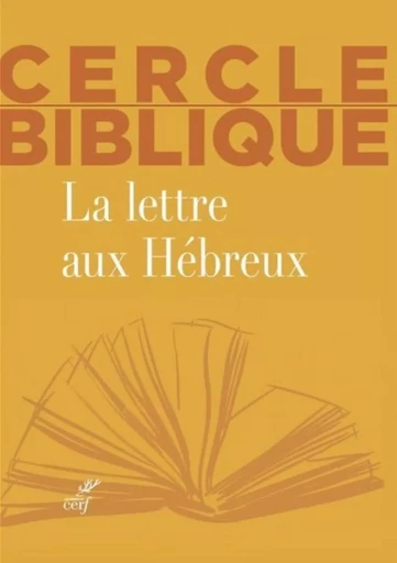 LA LETTRE AUX HEBREUX -  - CERF