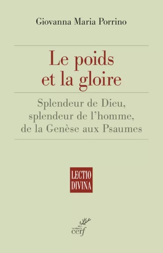 LE POIDS ET LA GLOIRE -  PORRINO GIOVANNA MARIA - CERF