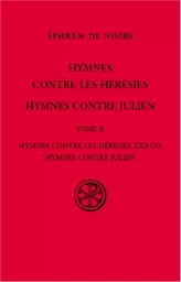 HYMNES CONTRE LES HERESIES - HYMNES CONTRE JULIEN- TOME 2