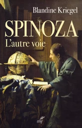 SPINOZA. L'AUTRE VOIE