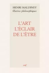 L'Art, l'éclair de l'être