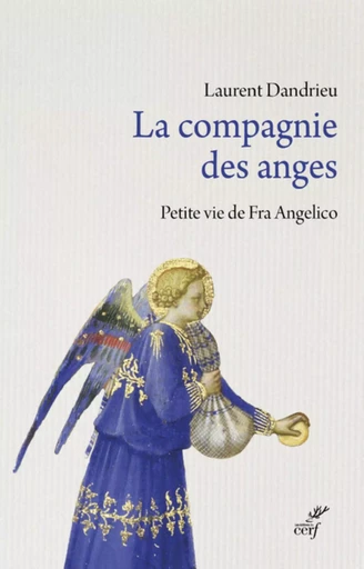 LA COMPAGNIE DES ANGES -  DANDRIEU LAURENT - CERF