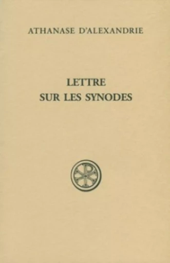 LETTRES SUR LES SYNODES -  Athanase,  MORALES XAVIER - CERF