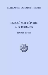 EXPOSE SUR L'EPITRE AUX ROMAINS - TOME 2 LIVRES IV-VII