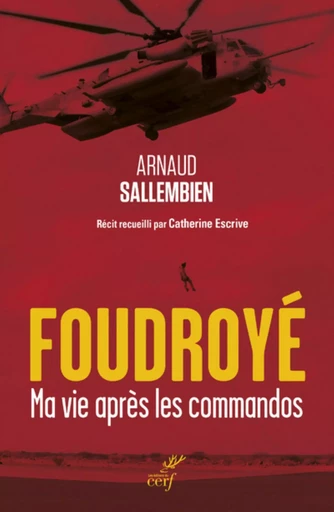 Foudroyé -  SALLEMBIEN ARNAUD,  ESCRIVE CATHERINE - CERF