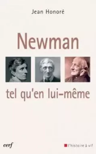 Newman tel qu'en lui-même - Jean Honoré - CERF