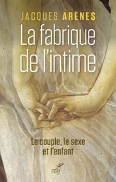 LA FABRIQUE DE L INTIME