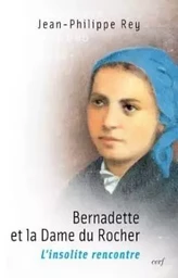 BERNADETTE ET LA DAME DU ROCHER