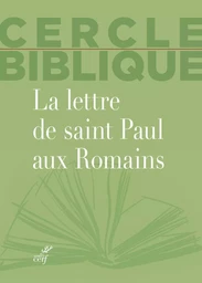 LA LETTRE DE SAINT PAUL AUX ROMAINS