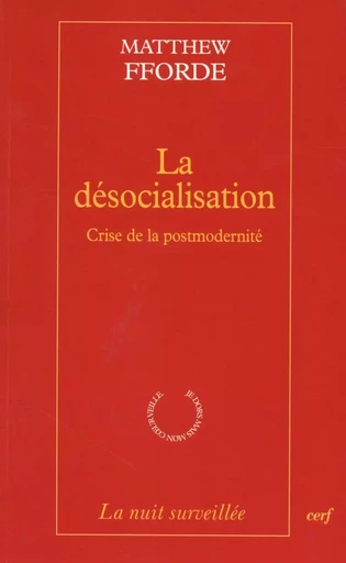 La Désocialisation - Matthew Fforde - CERF