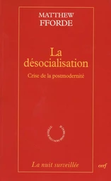 La Désocialisation