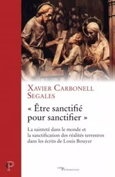 ÊTRE SANCTIFIÉ POUR SANCTIFIER