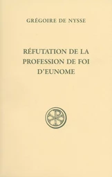 REFUTATION DE LA PROFESSION DE FOI D'EUNOME