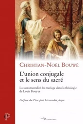 L'UNION CONJUGALE ET LE SENS DU SACRÉ