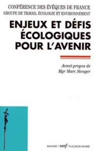 Enjeux et défis écologiques pour l'avenir -  Conf eveques fran. - CERF