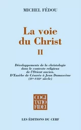 LA VOIE DU CHRIST II