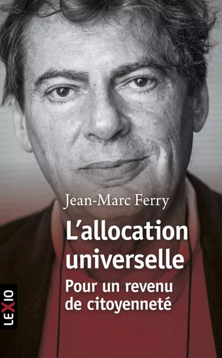 L'ALLOCATION UNIVERSELLE -  FERRY JEAN-MARC - CERF