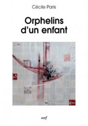 ORPHELINS D'UN ENFANT