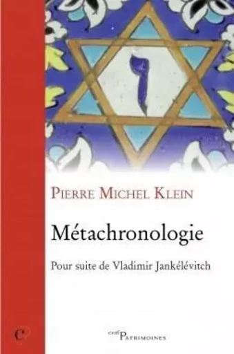 MÉTACHRONOLOGIE -  KLEIN PIERRE-MICHEL - CERF