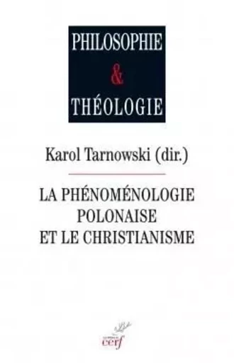 PHENOMENOLOGIE POLONAISE ET CHRISTIANISME -  - CERF