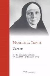 CARNETS, V. EN HOLOCAUSTE SUR L'AUTEL