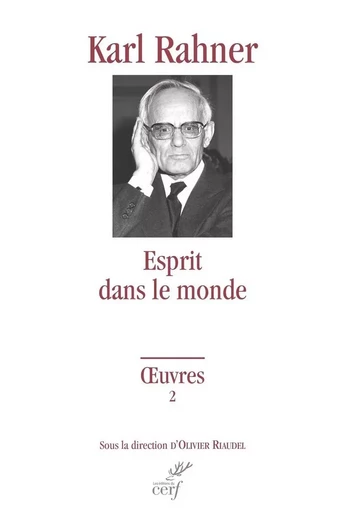 ESPRIT DANS LE MONDE -  RAHNER KARL - CERF