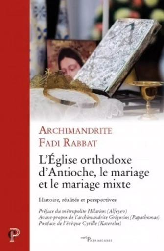 L'EGLISE ORTHODOXE D'ANTIOCHE, LE MARIAGE ET LE MARIAGE MIXTE -  RABBAT FADI - CERF