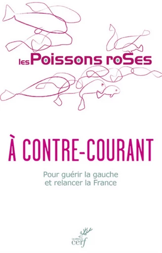 A CONTRE-COURANT -  LES POISSONS ROSES - CERF