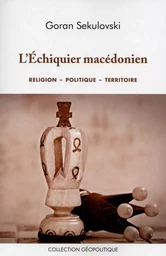 L'ECHIQUIER MACEDONIEN