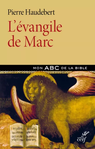 L'EVANGILE DE MARC -  HAUDEBERT PIERRE - CERF