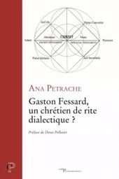 GASTON FESSARD : UN CHRÉTIEN DE RITE DIALECTIQUE