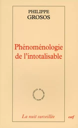 PHÉNOMÉNOLOGIE DE L'INTOTALISABLE