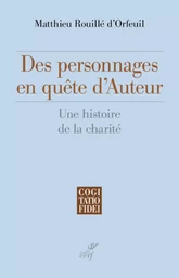 DES PERSONNAGES EN QUÊTE D'AUTEUR