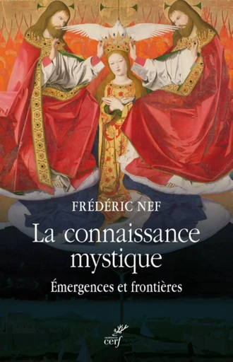 LA CONNAISSANCE MYSTIQUE -  NEF FREDERIC - CERF