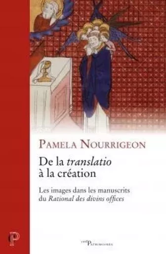 DE LA TRANSLATIO A LA CREATION -  NOURRIGEON PAMELA - CERF