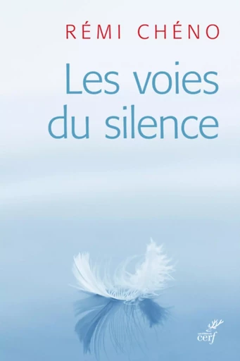 LES VOIES DU SILENCE -  CHENO REMI - CERF