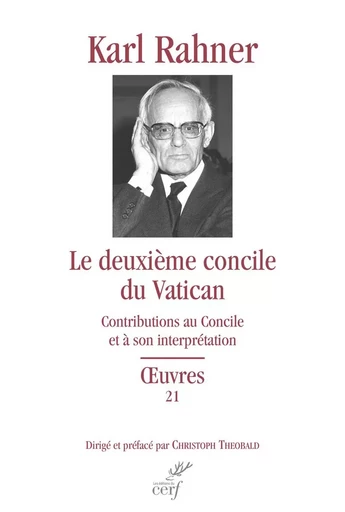 LE DEUXIEME CONCILE DU VATICAN -  RAHNER KARL - CERF