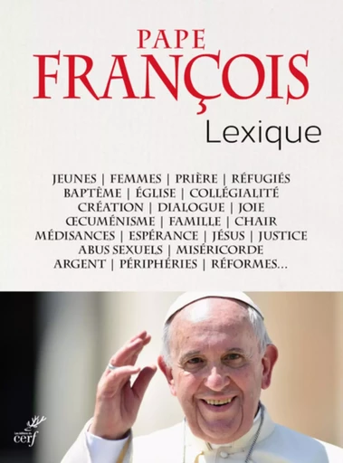 LEXIQUE DU PAPE FRANÇOIS -  FRANCOIS PAPE - CERF