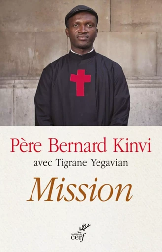 MISSION -  KINVI BERNARD,  YEGAVIAN TIGRANE - CERF