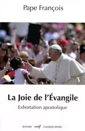 LA JOIE DE L'EVANGILE