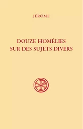 SC 593 DOUZE HOMÉLIES SUR DES SUJETS DIVERS