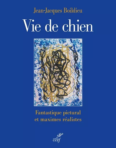 VIE DE CHIEN -  BOILDIEU JEAN-JACQUES - CERF