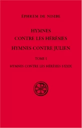 HYMNES CONTRE LES HERESIES, HYMNES CONTRE JULIEN -TOME 1