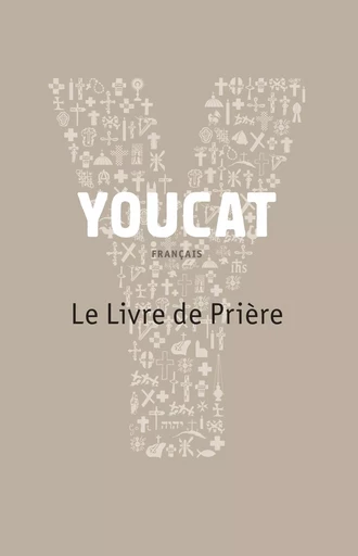 YOUCAT - LE LIVRE DE PRIERE -  COLLECTIF GRF - CERF