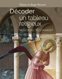 DECODER UN TABLEAU RELIGIEUX - NOUVEAU TESTAMENT