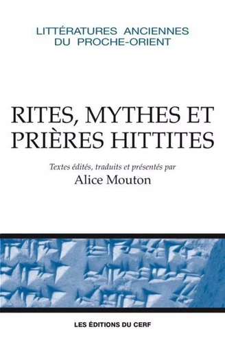 RITES, MYTHES ET PRIERES HITTITES -  MOUTON ALICE - CERF