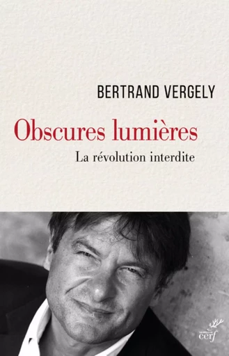 OBSCURES LUMIÈRES -  VERGELY BERTRAND - CERF